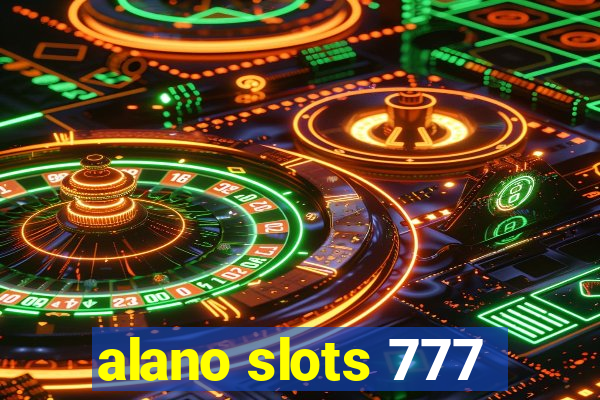 alano slots 777